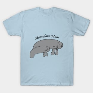 Marvelous Mom Manatee T-Shirt